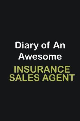 Book cover for Diary Of An Awesome Insurance sales agent