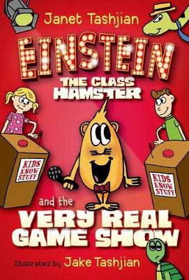 Cover of Einstein the Class Hamster and the Very Real Game Show