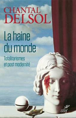 Book cover for La Haine Du Monde