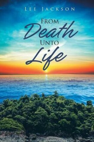 Cover of From Death Unto Life