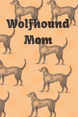 Book cover for Wolfhound Mom