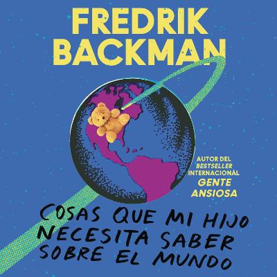 Book cover for Things My Son Needs to Know About the World \ (Spanish Edition)