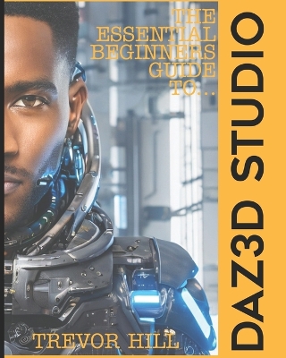 Book cover for The Essential Beginners Guide to DAZ3D