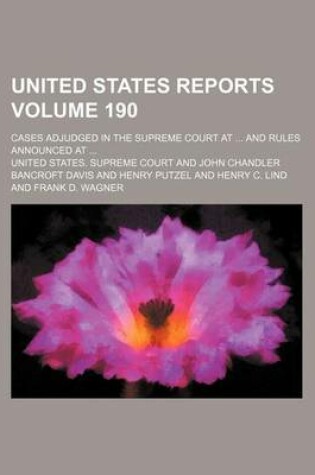 Cover of United States Reports Volume 190; Cases Adjudged in the Supreme Court at and Rules Announced at