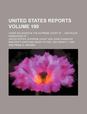 Book cover for United States Reports Volume 190; Cases Adjudged in the Supreme Court at and Rules Announced at