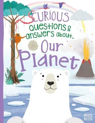 Book cover for Curious Questions & Answers about Our Planet