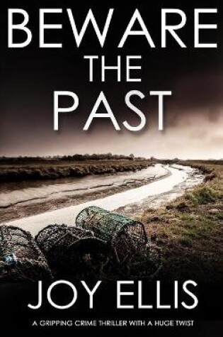 Cover of BEWARE THE PAST a gripping crime thriller with a huge twist