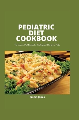 Cover of Pediatric Diet Cookbook