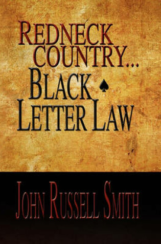 Cover of Redneck Country...Black Letter Law