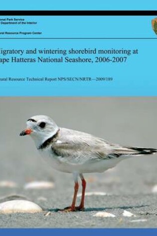 Cover of Migratory and wintering shorebird monitoring at Cape Hatteras National Seashore, 2006-2007