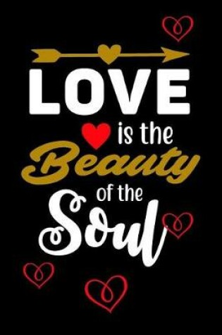 Cover of Love Is The Beauty Of The Soul