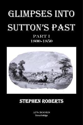 Book cover for Glimpses Into Sutton's Past Part I