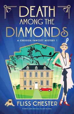 Death Among the Diamonds by Fliss Chester