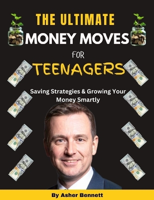 Book cover for The Ultimate Money Move for Teenagers