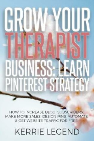 Cover of Grow Your Therapist Business