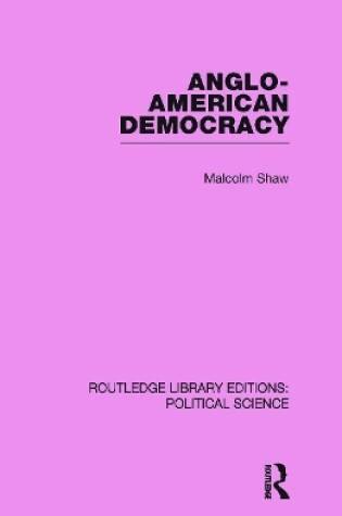Cover of Anglo-American Democracy