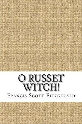 Book cover for O Russet Witch!