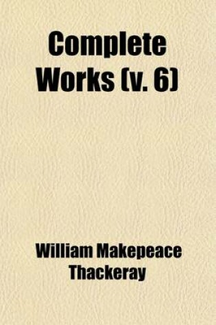 Cover of Complete Works (Volume 6)