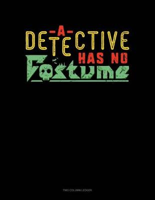 Cover of A Detective Has No Costume