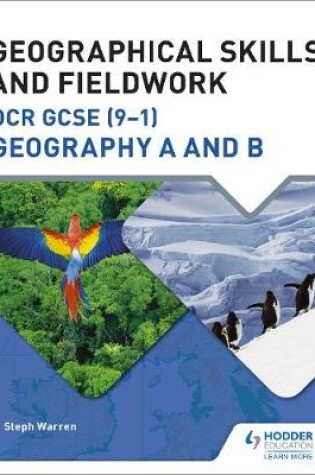 Cover of Geographical Skills and Fieldwork for OCR GCSE (9-1) Geography A and B