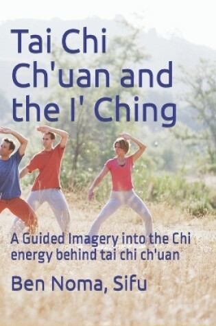 Cover of Tai Chi Ch'uan and the I' Ching