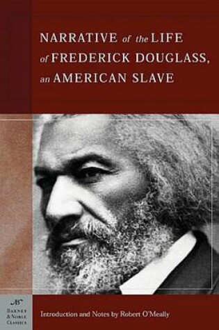 Cover of The Narrative of the Life of Frederick Douglass, an American Slave (Barnes & Noble Classics Series)