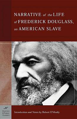 Book cover for The Narrative of the Life of Frederick Douglass, an American Slave (Barnes & Noble Classics Series)