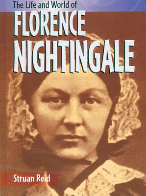 Book cover for The Life & World Of Florence Nightingale