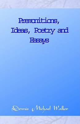 Book cover for Premonitions, Ideas, Poetry and Essays