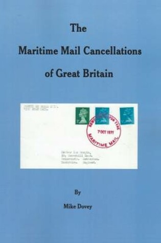 Cover of THE Maritime Mail Cancellations of Great Britain