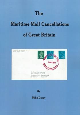 Cover of THE Maritime Mail Cancellations of Great Britain