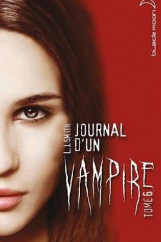 Cover of Journal D'Un Vampire 6