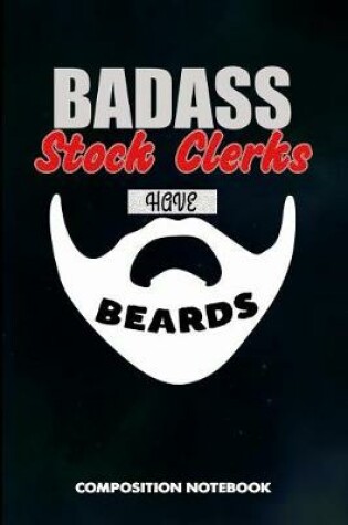 Cover of Badass Stock Clerks Have Beards