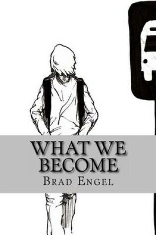 Cover of What We Become