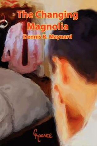 Cover of The Changing Magnolia