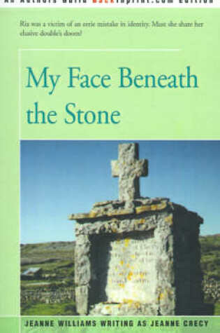 Cover of My Face Beneath the Stone