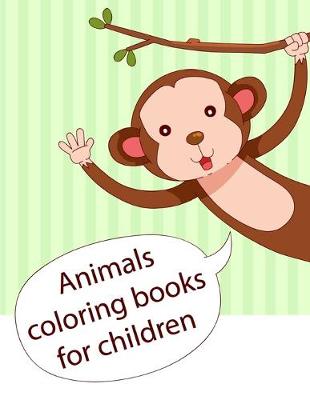 Cover of Animals coloring books for children