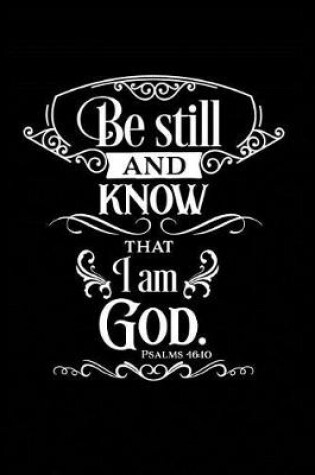 Cover of Be Still and Know That I Am God.