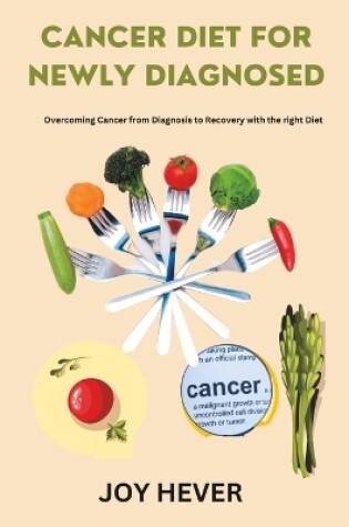 Cover of Cancer Diet for Newly Diagnosed