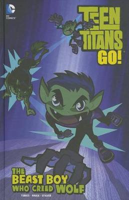 Book cover for The Beast Boy who cried Wolf