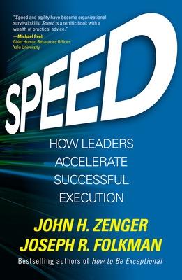 Book cover for Speed: How Leaders Accelerate Successful Execution