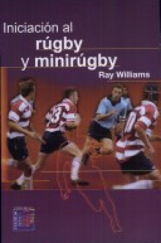Cover of Iniciacion Al Rugby y Minirugby