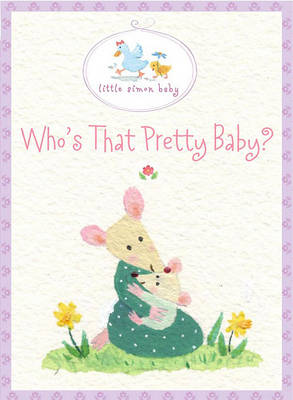 Book cover for Who's That Pretty Baby?