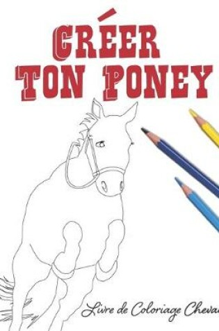 Cover of Créer Ton Poney