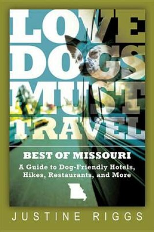 Cover of Love Dogs, Must Travel