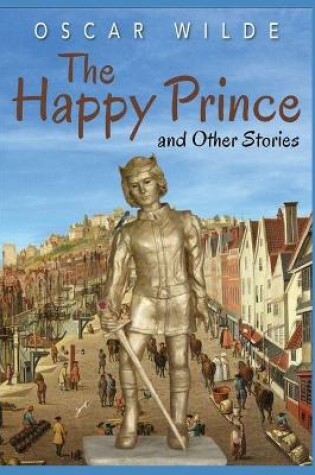 Cover of The Happy Prince and Other Stories Illustrated