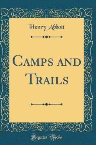 Cover of Camps and Trails (Classic Reprint)