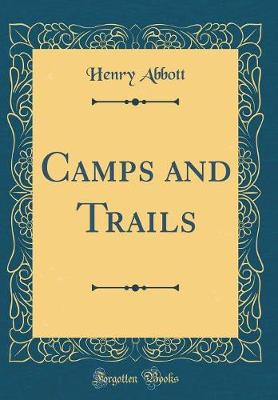 Book cover for Camps and Trails (Classic Reprint)