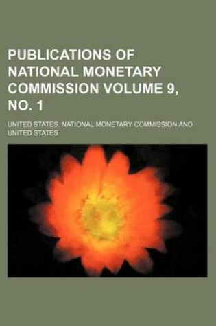 Cover of Publications of National Monetary Commission Volume 9, No. 1