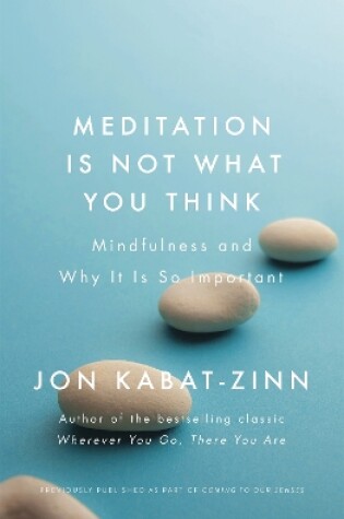 Cover of Meditation is Not What You Think
